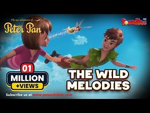 Peter Pan ᴴᴰ [Latest Version] - The Wild Melodies - Animated Cartoon Show