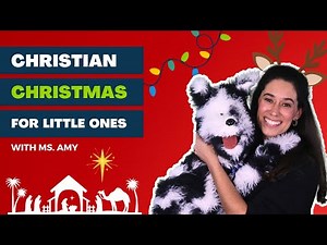 Christian Christmas with Ms. Amy | Nativity story & Christmas songs-Christian learning for toddlers