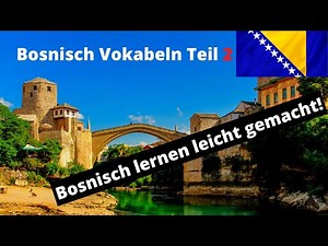 Bosnisch lernen für Anfänger | Vokabeln zum nachsprechen Teil 2
