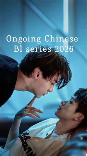 Ongoing Chinese BL Series 2026 🥰 #bldrama #chinesebl #bl #ongoingbl #shorts #series