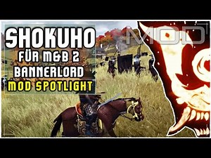 DER ultimative Samurai Mod für Bannerlord - Shokuho