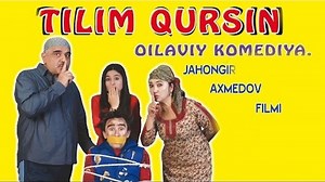 Tilim qursin (o'zbek film) | Тилим курсин (узбекфильм)