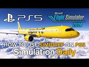 Microsoft Flight Simulator 2024 for PS5 - How to Use SimBrief (Also Works on Xbox and PC)