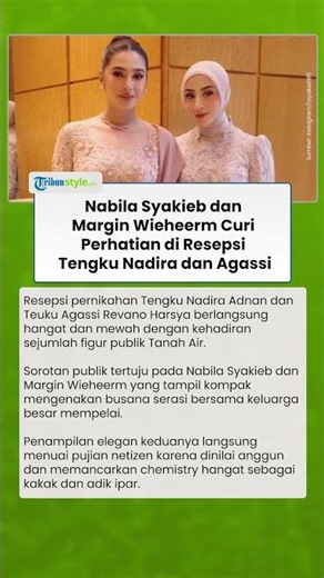 Nabila Syakieb dan Margin Wieheerm Curi Perhatian di Resepsi Tengku Nadira dan Agassi