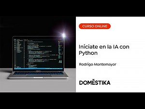 Introducción a la IA con Python - Un curso de Rodrigo Montemayor | Domestika