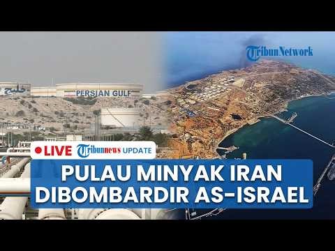 🔴 LIVE: Pulau Kharg yang Jadi Pusat Minyak Iran Dibombardir AS-Israel Jelang Tenggat Waktu Trump