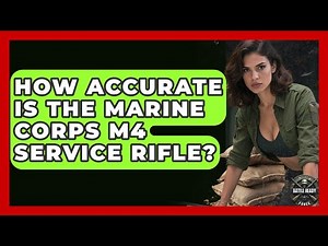 How Accurate Is The Marine Corps M4 Service Rifle? - Battle Ready Force