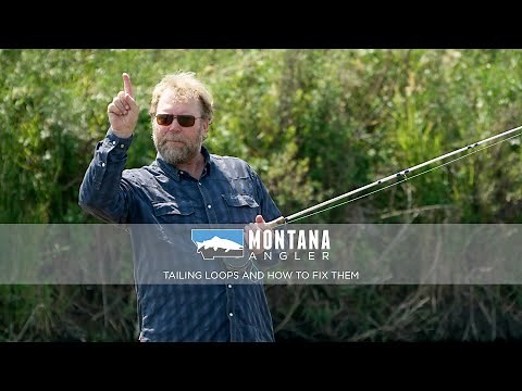 Advanced Fly Casting: Tailing Loops and How to Fix Them