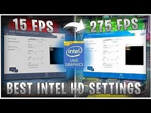 INTEL HD GRAPHICS BEST SETTINGS AND OPTIMIZE FOR GAMING AND PERFORMANCE