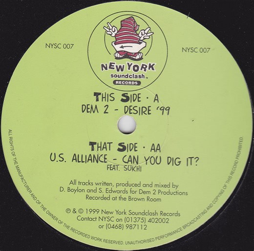 Dem 2 / U.S. Alliance - Desire '99 / Can You Dig It?
