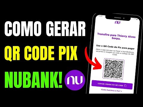 Como GERAR QR CODE PIX NUBANK para IMPRIMIR