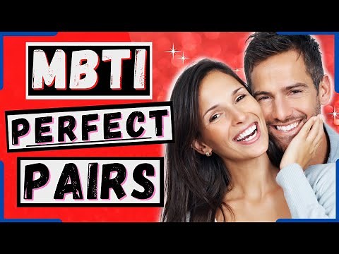 MBTI Romantic Compatibility - The BEST Personality Type Matches