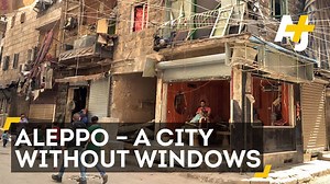 Why has Aleppo, Syria, become a city without windows? | AJ