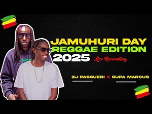 ZJ PASSUERI X SUPA MARCUS REGGAE & DANCEHALL MIX 2025 JAMHURI DAY EDITION 🇰🇪