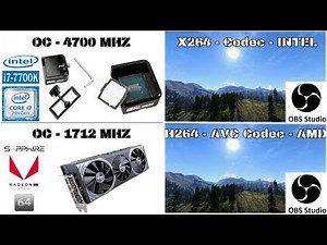 OBS Studio BenchMark - X264 vs H264 Codec - INTEL I7 7700K OC vs RX VEGA 64 OC /// BENCHMARK ///
