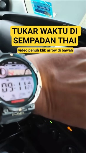 Waktu Auto Bertukar di Sempadan Thai - Wang Kelian