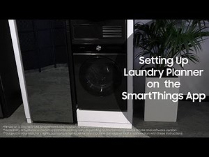 Samsung Bespoke AI Laundry planner with SmartThings | Samsung