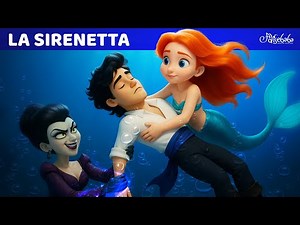 La Sirenetta 🧜‍♀️🌊 | 3D 4K | Storie Per Bambini Cartoni Animati