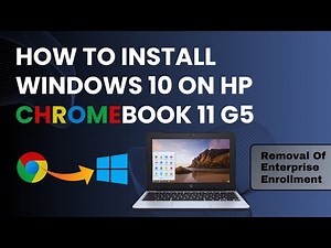 How to install Windows 10 on HP Chromebook 11 G5 that has enterprise enrollment ChromeOS.