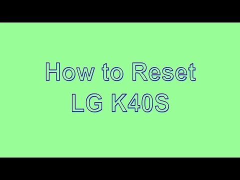 How to Reset & Unlock LG K40S