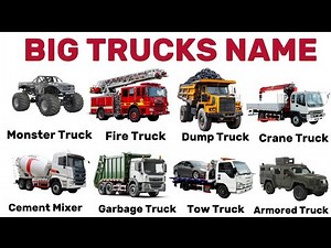 50 Truck Names with Pictures and Sounds | Types of Big Vehicles and Trucks Explained