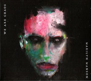 Marilyn Manson - We Are Chaos