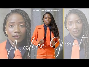 Analice Grant - Sing Over Me (Studio Jam Session)