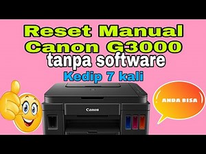Reset manual printer canon g3000 tanpa software