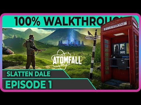 Atomfall - E01: Starting in Slatten Dale - (100% complete) achievements walkthrough guide