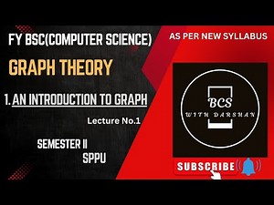 FY BSC (Computer Science)|| Graph Theory || 1.An Introduction To Graph || Lecture No.1|| Semester 2.