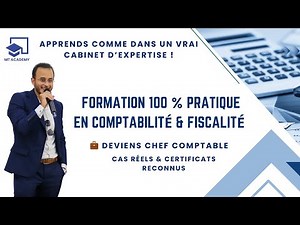 Formation 100 % Pratique en Comptabilité, Fiscalité et Juridique d’Entreprise – MT Academy