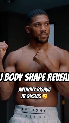 ANTHONY JOSHUA BODY SHAPE REVEAL FOR JAKE PAUL AT 245lbs