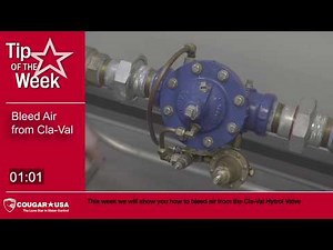 How to Bleed Air from a Cla-Val Hytrol Valve - Cougar USA Tip of the Week