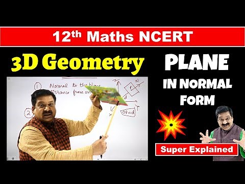 #9 Equation of a Plane in Normal form, 12th Maths NCERT Chapter 11 Three Dimensional Geometry Plane