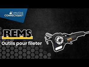 Outillage pour fileter REMS