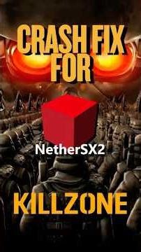 NetherSX2 Classic Killzone Crash Fix