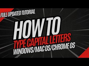 How to type UPPERCASE/CAPITAL letters - Windows, MacOS, and ChromeOS | Full Tutorial
