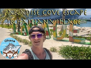 Day 6 Labadee | Paradise Cove Escape and Haitian Village | Harmony of the Seas