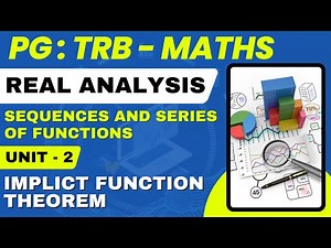 PG - TRB - MATHS - REAL ANALYSIS - UNIT - 2 - IMPLICT FUNCTION THEOREM