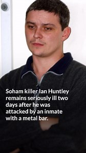 Ian Huntley remains in serious condition after prison attack, police say