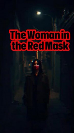 The Woman in the Red Mask #horror #horrorshorts #ghostshorts