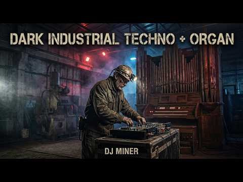 The Subterranean Cathedral: Dark Industrial Techno & Epic Pipe Organ [130 BPM Cinematic Mix]
