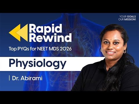 Top Physiology PYQs NEET MDS 2026 | Most Important Questions | Dr. V. Abirami