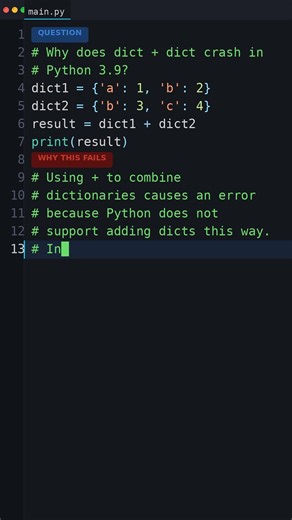 This Output Makes No Sense: Why does dict + dict crash in Python 3.9?