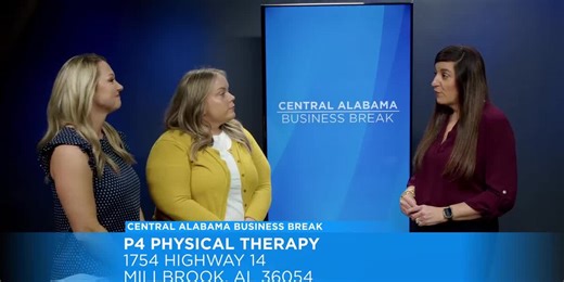 Central Alabama Business Break - P4 Physical Therapy