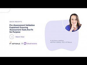 Pre-Assessment Validation Explained: Ensuring Assessment Tools Are Fit for Purpose