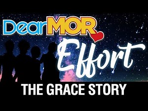 Dear MOR: "Effort" The Grace Story 10-19-17