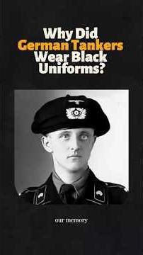 Why Did German Tankers Wear Black Uniforms? #ww2 #facts