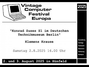 Klemens Krause – Konrad Zuses Z1 im Deutschen Technikmuseum Berlin (VCFe Hünfeld 2025)