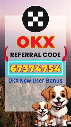 OKX New User Bonus With Referral Code 67374754 Guide 2026